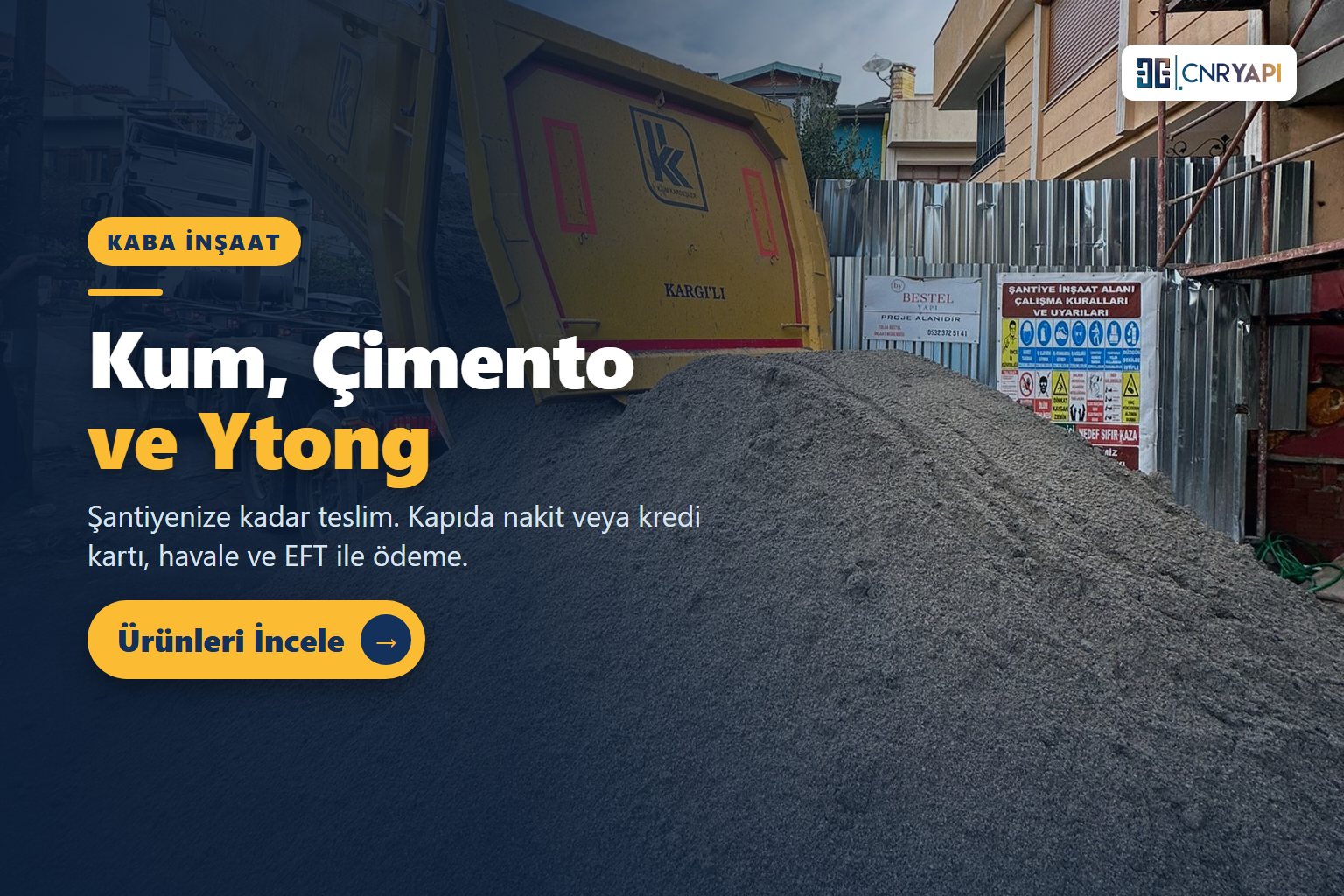 Kum, çimento ve Ytong teslimatı – CNR Yapı Market